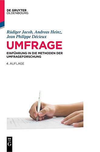 Umfrage: Einführung in die Methoden der Umfrageforschung