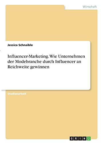 Influencer-Marketing. Wie Unternehmen der Modebranche durch Influencer an Reichweite gewinnen