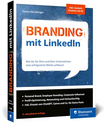 Branding mit LinkedIn: Wie Du für Dich und Dein Unternehmen eine erfolgreiche Marke aufbaust