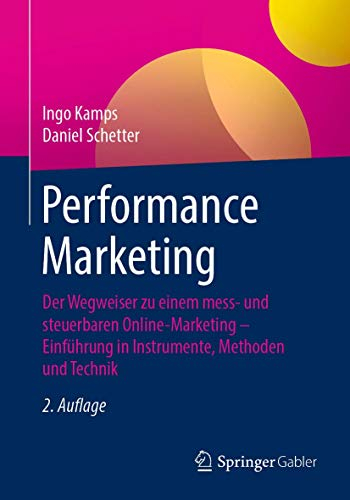 Performance Marketing: Der Wegweiser zu einem mess- und steuerbaren Online-Marketing