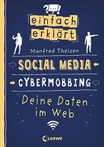 Einfach erklärt - Social Media - Cybermobbing - Deine Daten im Web