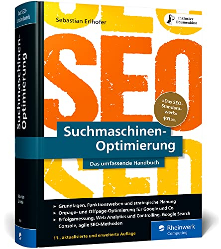 Suchmaschinen-Optimierung: Das SEO-Standardwerk