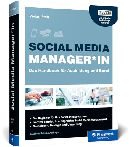 Social Media Manager*in: Das Handbuch für Ausbildung und Beruf