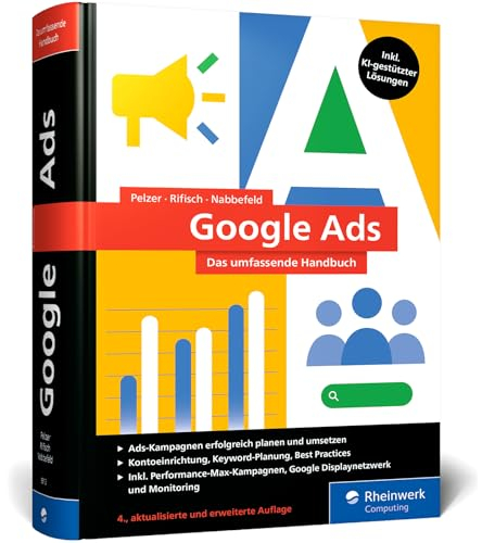 Google Ads: Das umfassende Handbuch