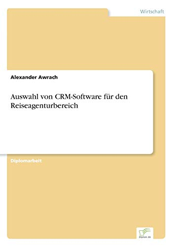 Auswahl von CRM-Software für den Reiseagenturbereich