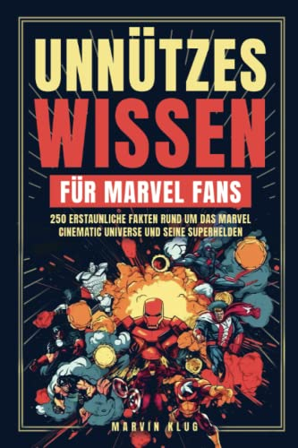 Unnützes Wissen für Marvel Fans