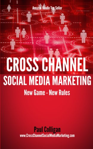 Cross Channel Social Media Marketing (English Edition)