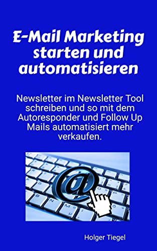 E-Mail Marketing starten und automatisieren